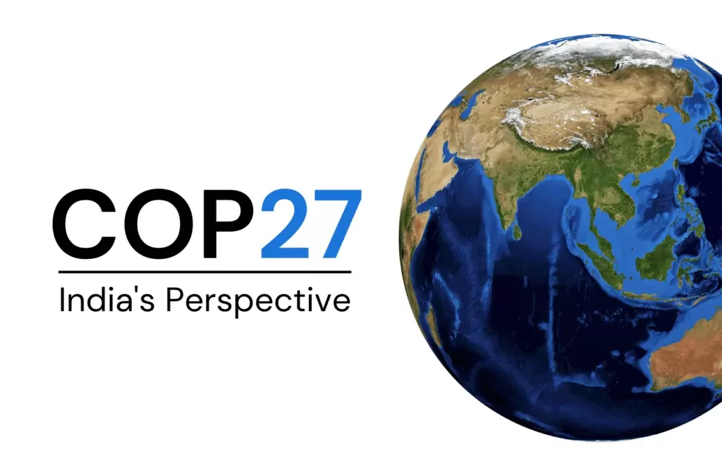 COP27 – Understanding India’s Perspective