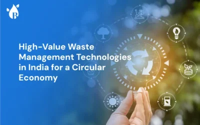 High-Value Waste Management Technologies in India for a Circular Economy