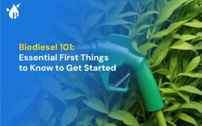 Biodiesel 101: Essential First Things to Know to Get Started