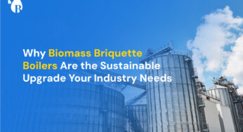 Why Biomass Briquette Boilers Are the Sustainable Upgrade Your Industry Needs