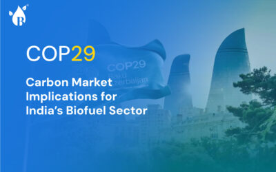 COP29 – Carbon Market Implications for India’s Biofuel Sector